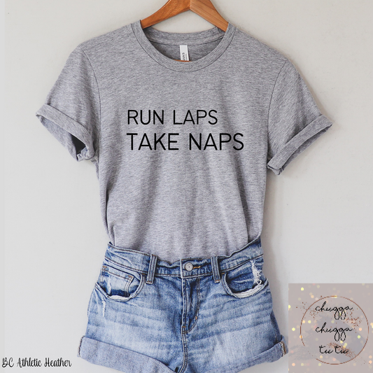 Run laps. Take naps.